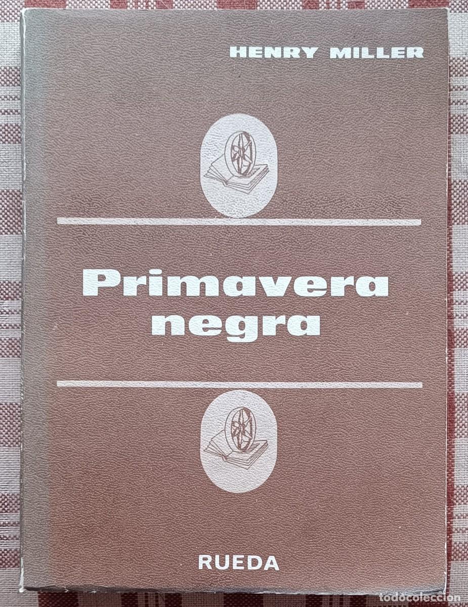 Libros de segunda mano: Henry Miller - Primavera negra - Foto 1