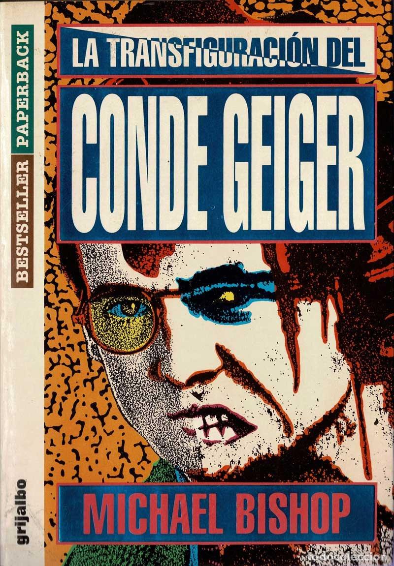 Libros de segunda mano: La Transfiguracion del Conde Geiger - Michael Bishop - Foto 1