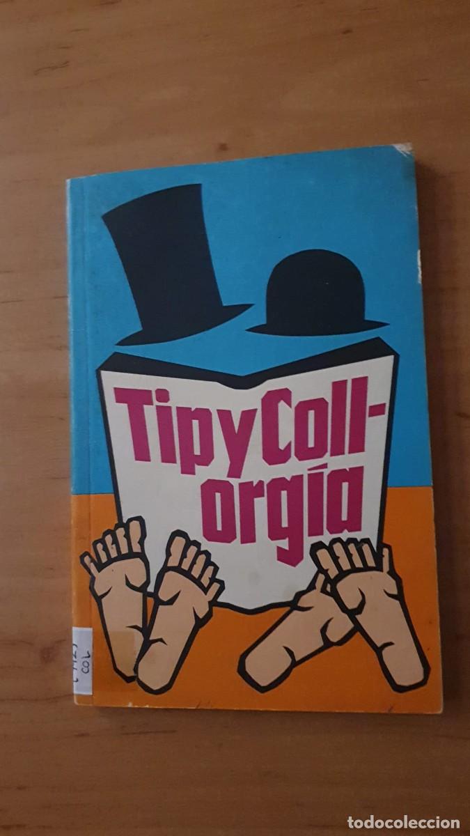 Libros de segunda mano: Tip y Coll org&iacute;a ( Libro de Humor ) - Foto 1