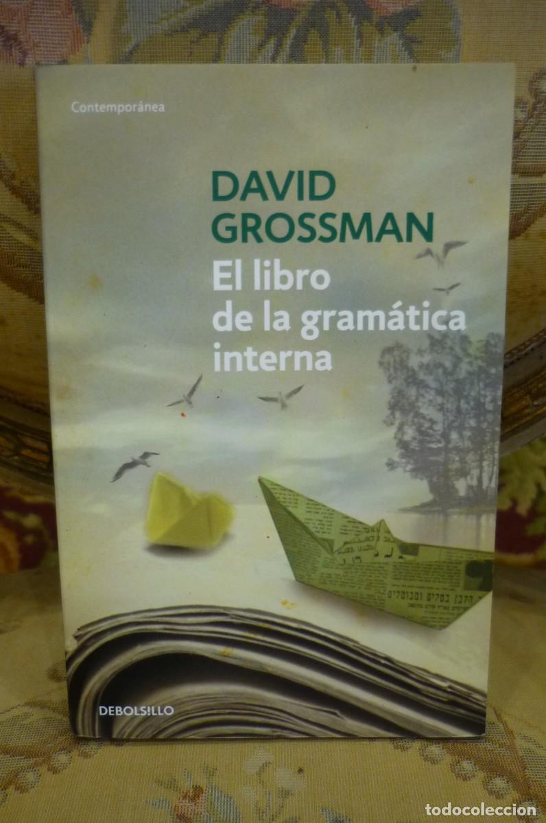 Libros de segunda mano: EL LIBRO DE LA GRAM&Aacute;TICA INTERNA, DE DAVID GROSSMAN. - Foto 1