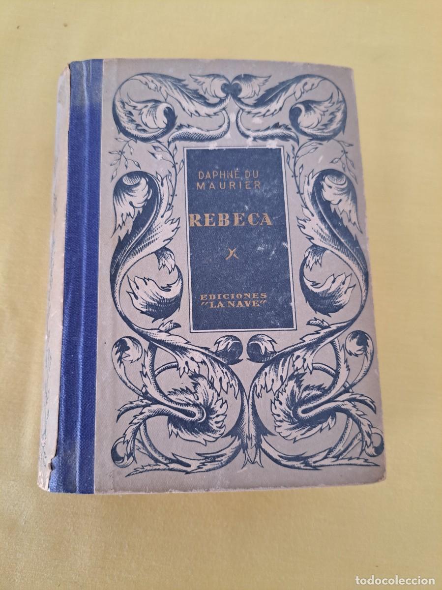 Libros de segunda mano: DAPHNE DU MAURIER - REBECA - EDICIONES LA NAVE - Foto 2