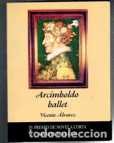 Libros de segunda mano: Arcimboldo ballet, Vicente alvarez - Foto 1