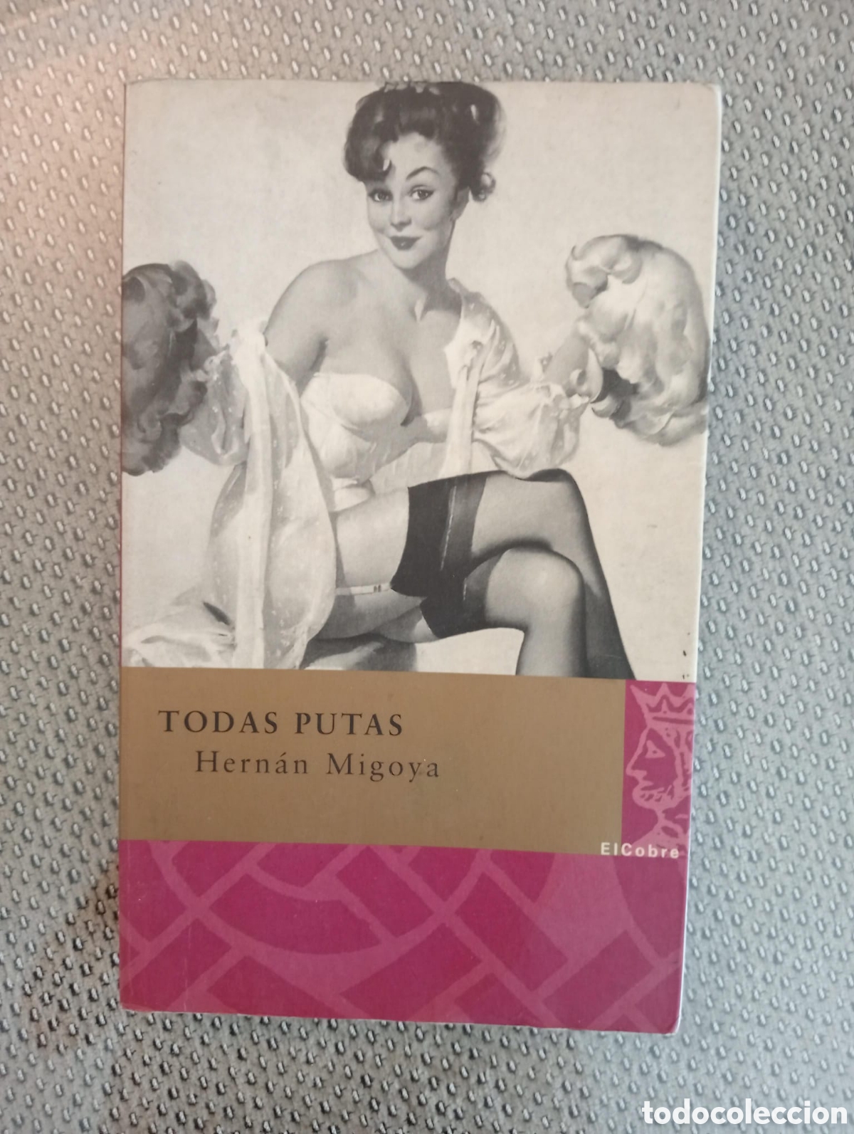 Libros de segunda mano: Todas putas / Hern&aacute;n Mingoya - Foto 1