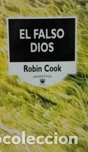 Libros de segunda mano: El falso Dios. Robin Cook - Foto 1