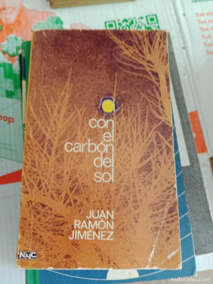 Libros de segunda mano: TOP-13 LIBRO CON EL CARBON DEL SOL JUAN RAMON JIMENEZ - Foto 1