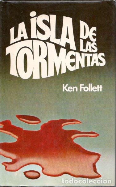 Libros de segunda mano: LA ISLA DE LAS TORMENTAS - KEN FOLLET - Foto 1
