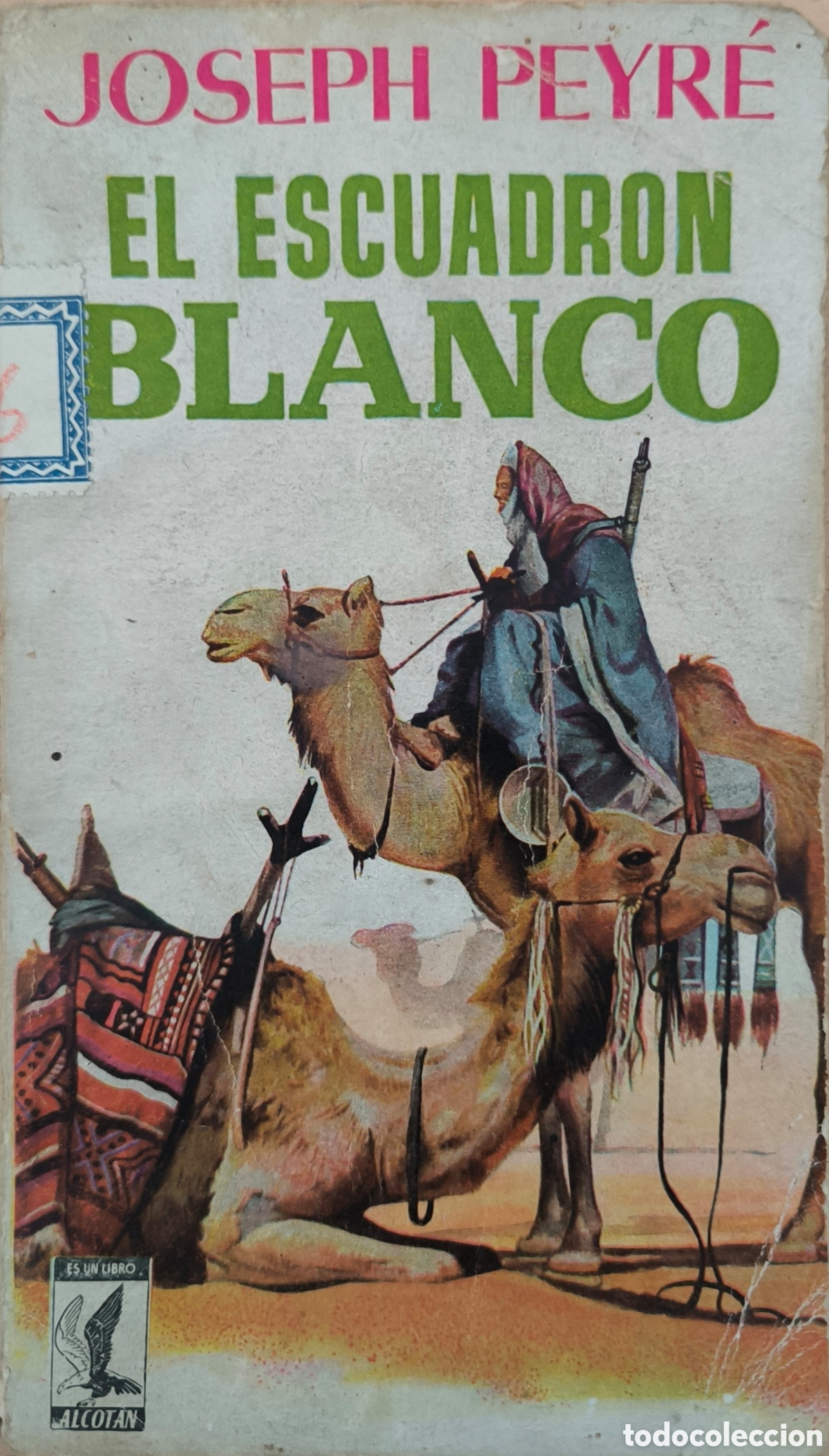 Libros de segunda mano: EL ESCUADR&Oacute;N BLANCO. JOSEPH PEYR&Eacute; - Foto 1