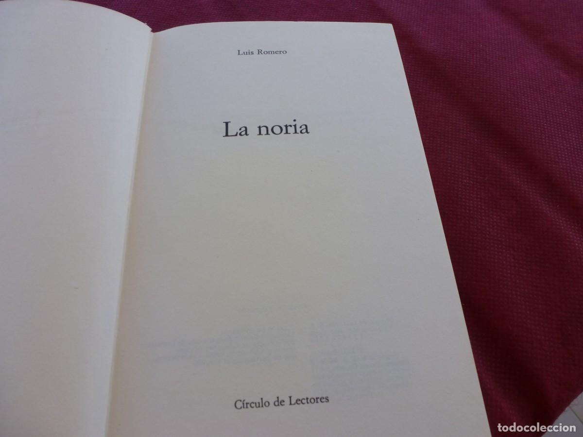 Libros de segunda mano: LIBRO- LA NORIA (LUIS ROMERO) - Foto 3