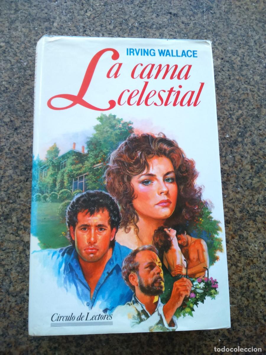 Libros de segunda mano: LA CAMA CELESTIAL -- IRVING WALLACE -- CIRCULO -- - Foto 1