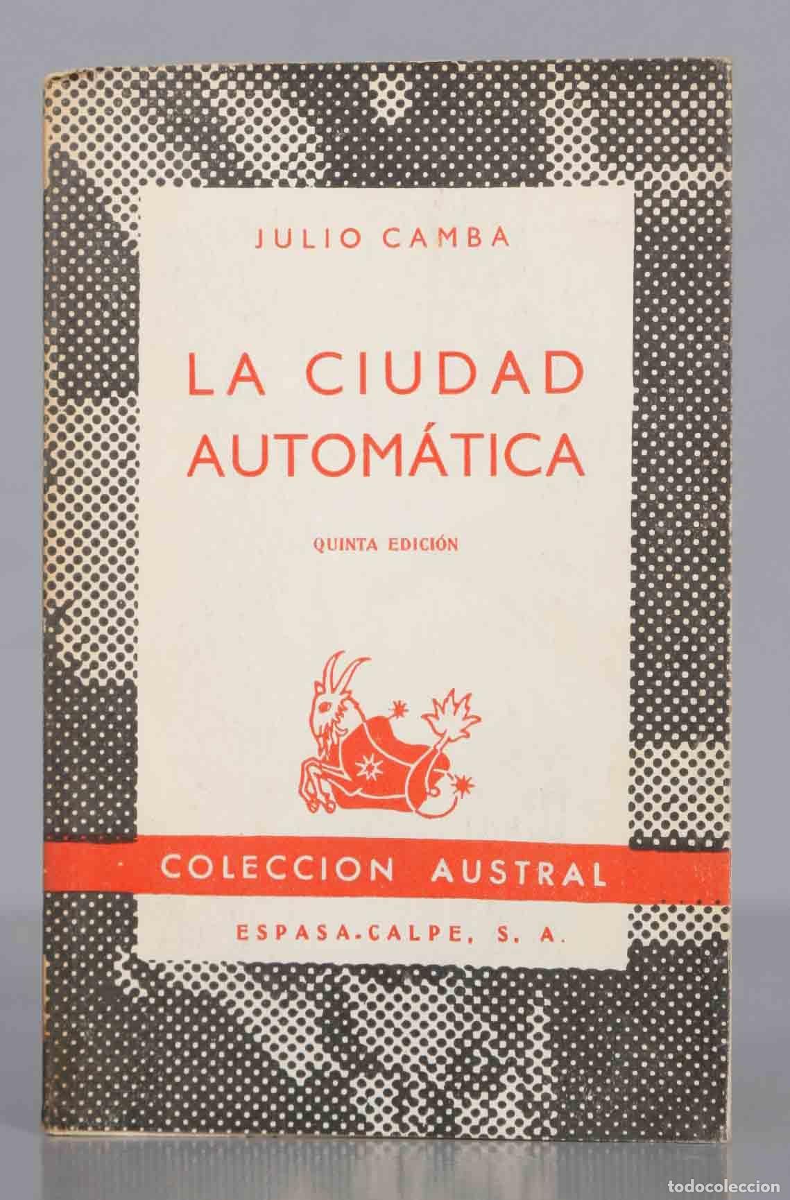 Libros de segunda mano: JULIO CAMBA LA CIUDAD AUTOM&Aacute;TICA. AUSTRAL. - Foto 1