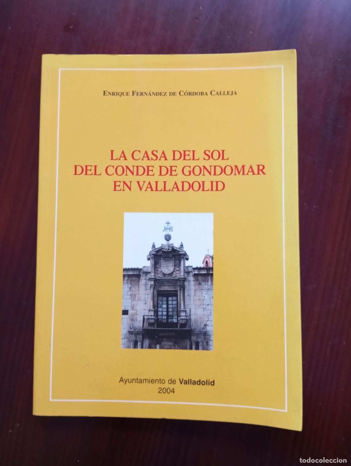 Libri di seconda mano: LA CASA DEL SOL DEL CONDE DE GONDOMAR EN VALLADOLID