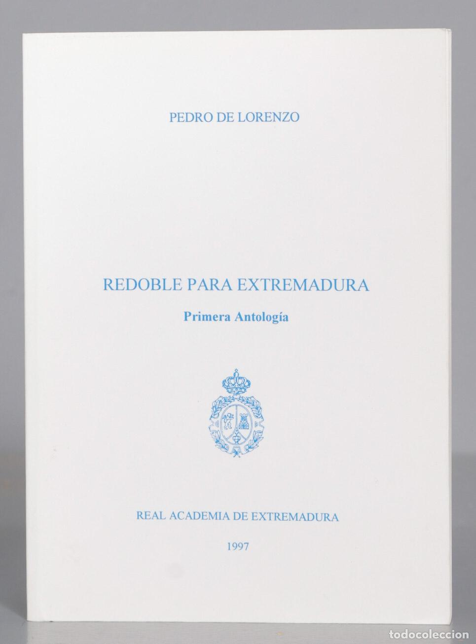Second hand books: PEDRO DE LORENZO REDOBLE PARA EXTREMADURA Primera Antolog&iacute;a. DEDICADO POR AUTOR