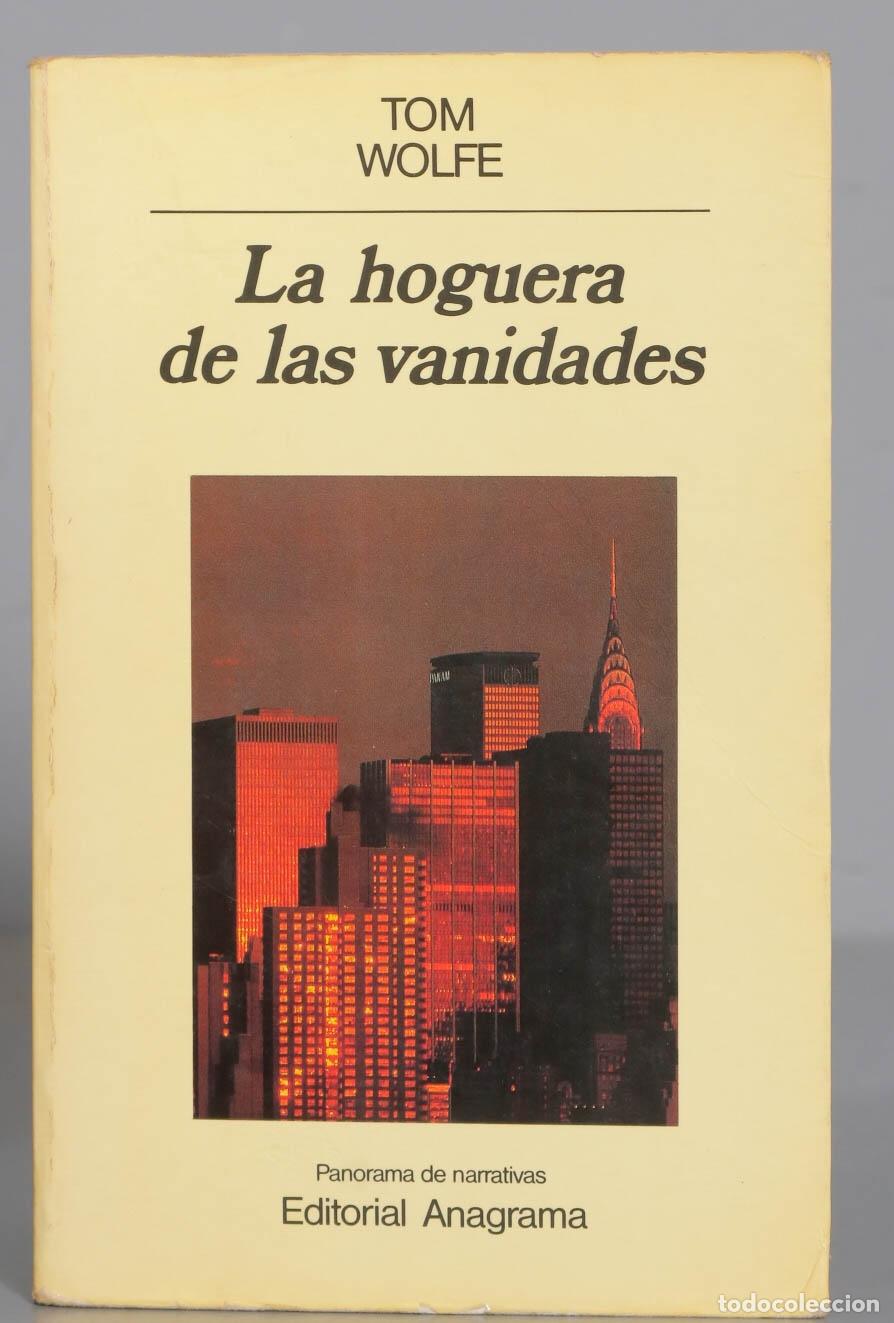 Libros de segunda mano: TOM WOLFE La hoguera de las vanidades 1988 - Foto 1