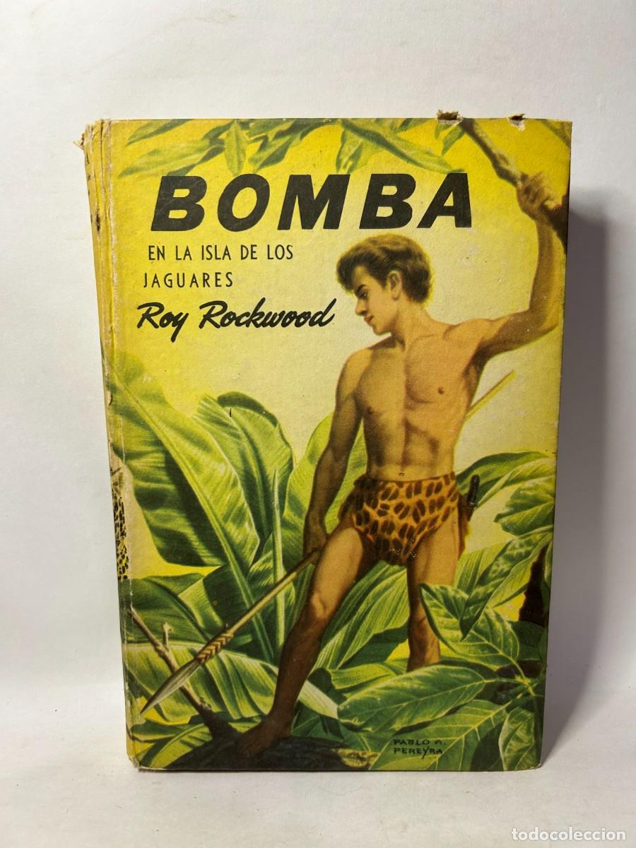 Libros de segunda mano: ROY ROCKWOOD - BOMBA EN LA ISLA DE LOS JAGUARES - 1956