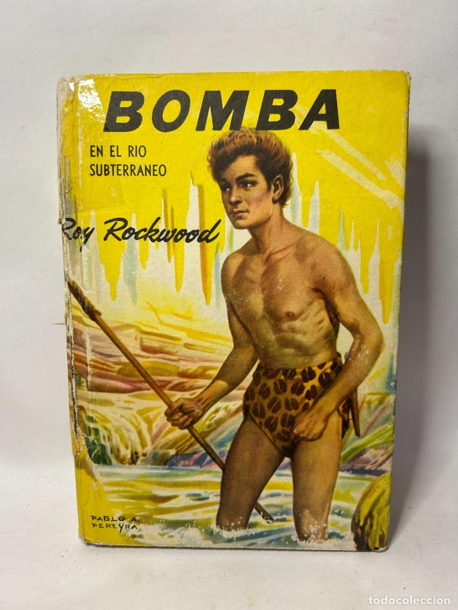 Libri di seconda mano: ROY ROCKWOOD - BOMBA EN EL R&Iacute;O SUBTERRANEO - 1956