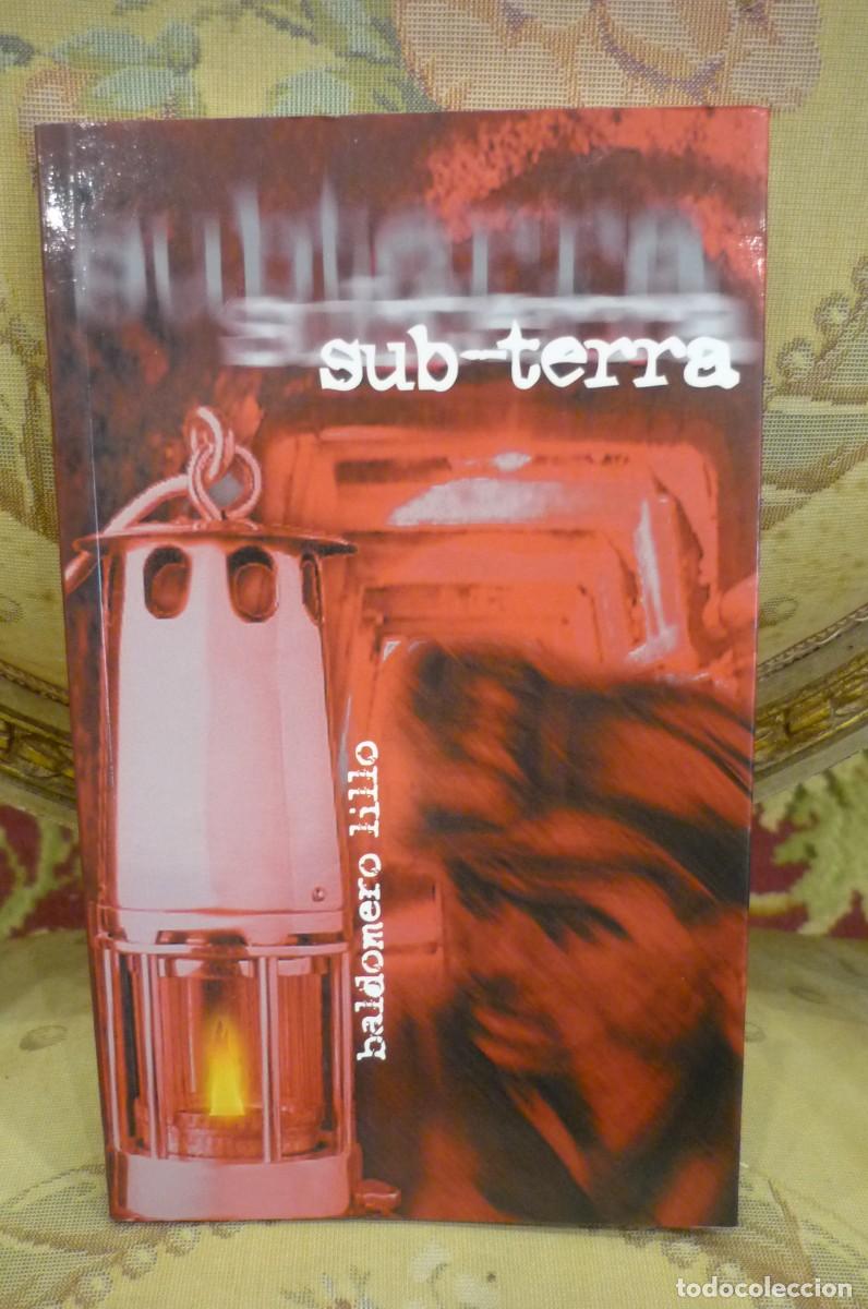 Libros de segunda mano: SUB-TERRA, DE BALDOMERO LILLO. - Foto 1
