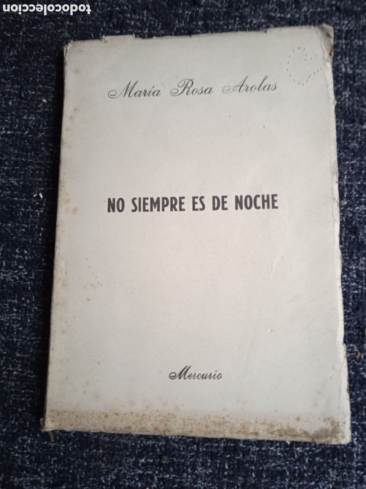 Libri di seconda mano: No siempre es de noche / Mar&iacute;a Rosa Arolas