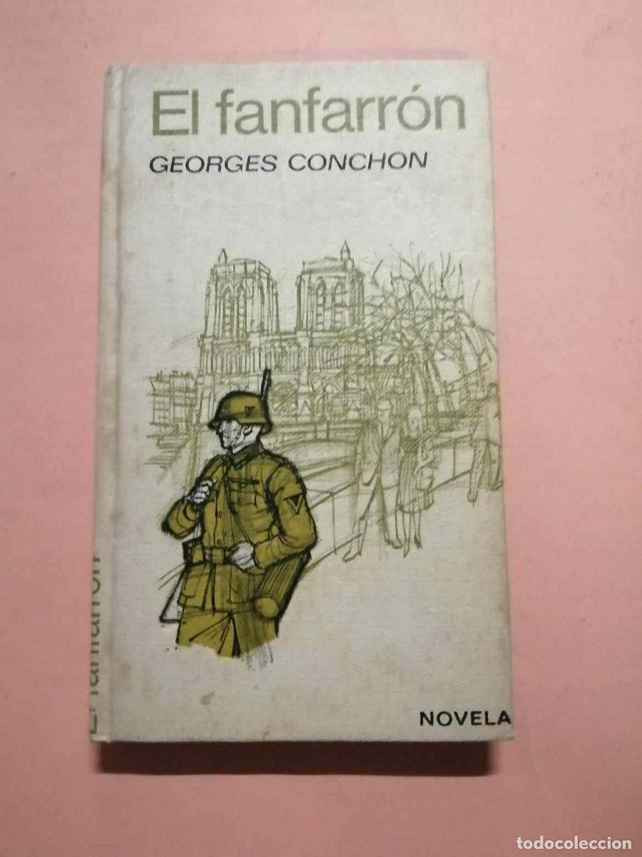 Libros de segunda mano: EL FANFARRON (GEORGES CONCHON) - Foto 1
