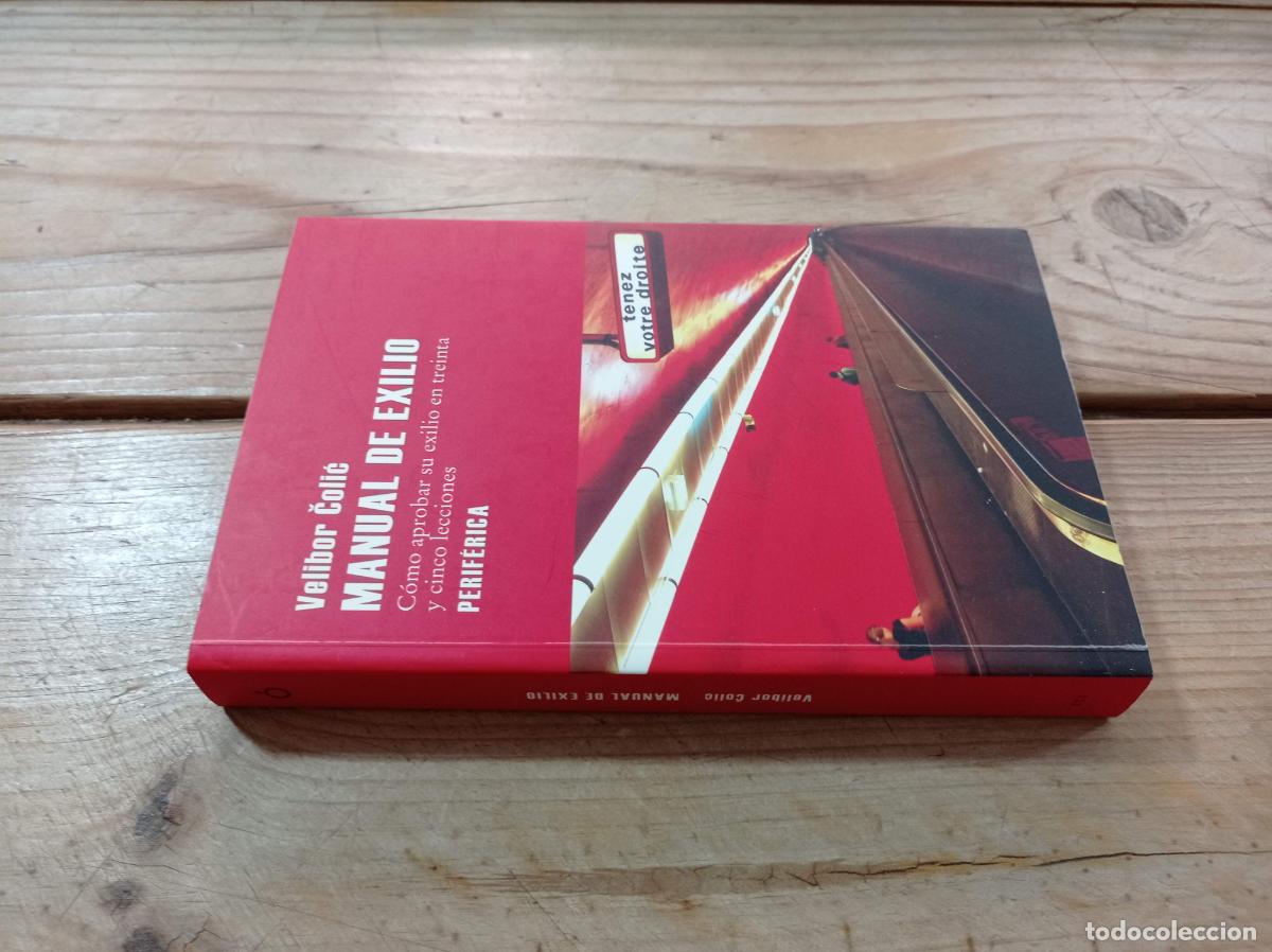 Libros de segunda mano: 2017 - VELIBOR COLIC. Manual de exilio - PERIF&Eacute;RICA - Foto 1