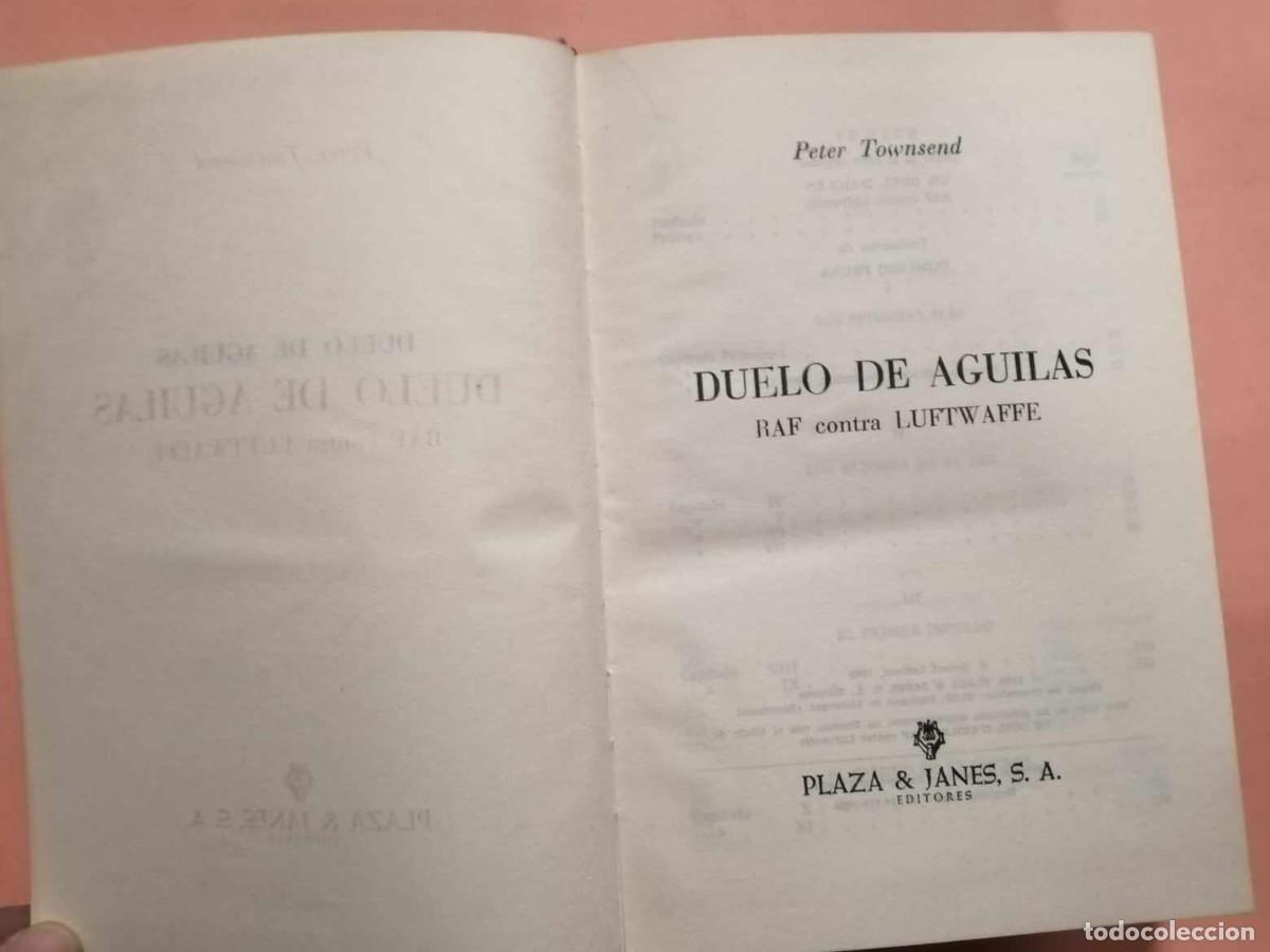 Libros de segunda mano: DUELO DE AGUILAS, RAF CONTRA LUFTWAFFE (PETER TOWNSEND) - Foto 2