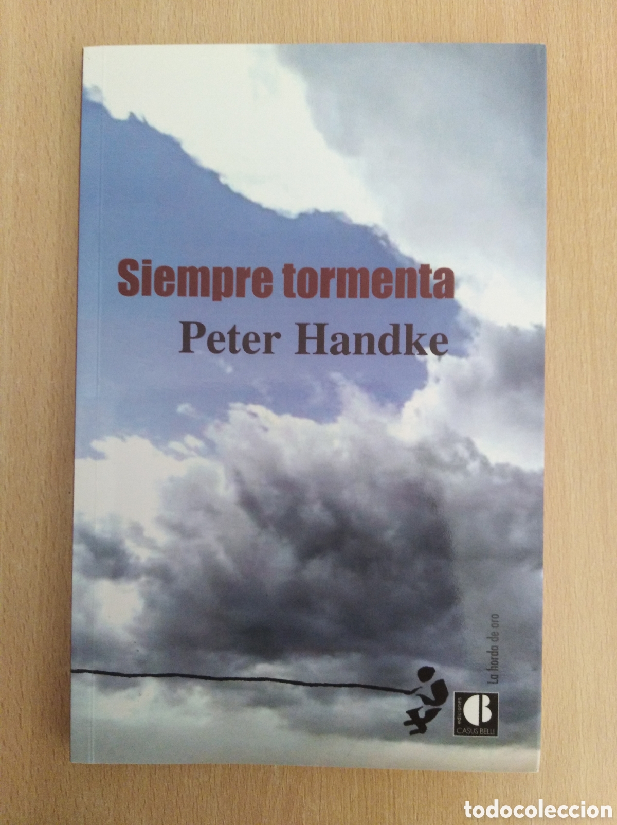 Libros de segunda mano: SIEMPRE TORMENTA. Peter Handke - Foto 1