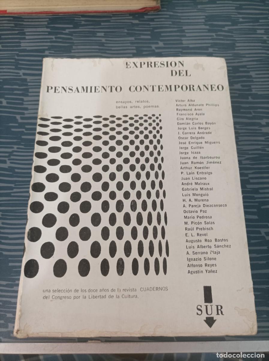 Libri di seconda mano: EXPRESI&Oacute;N DEL PENSAMIENTO CONTEMPORANEO, VARIOS AUTORES, EDITORIAL SUR,1965,460 PAG.