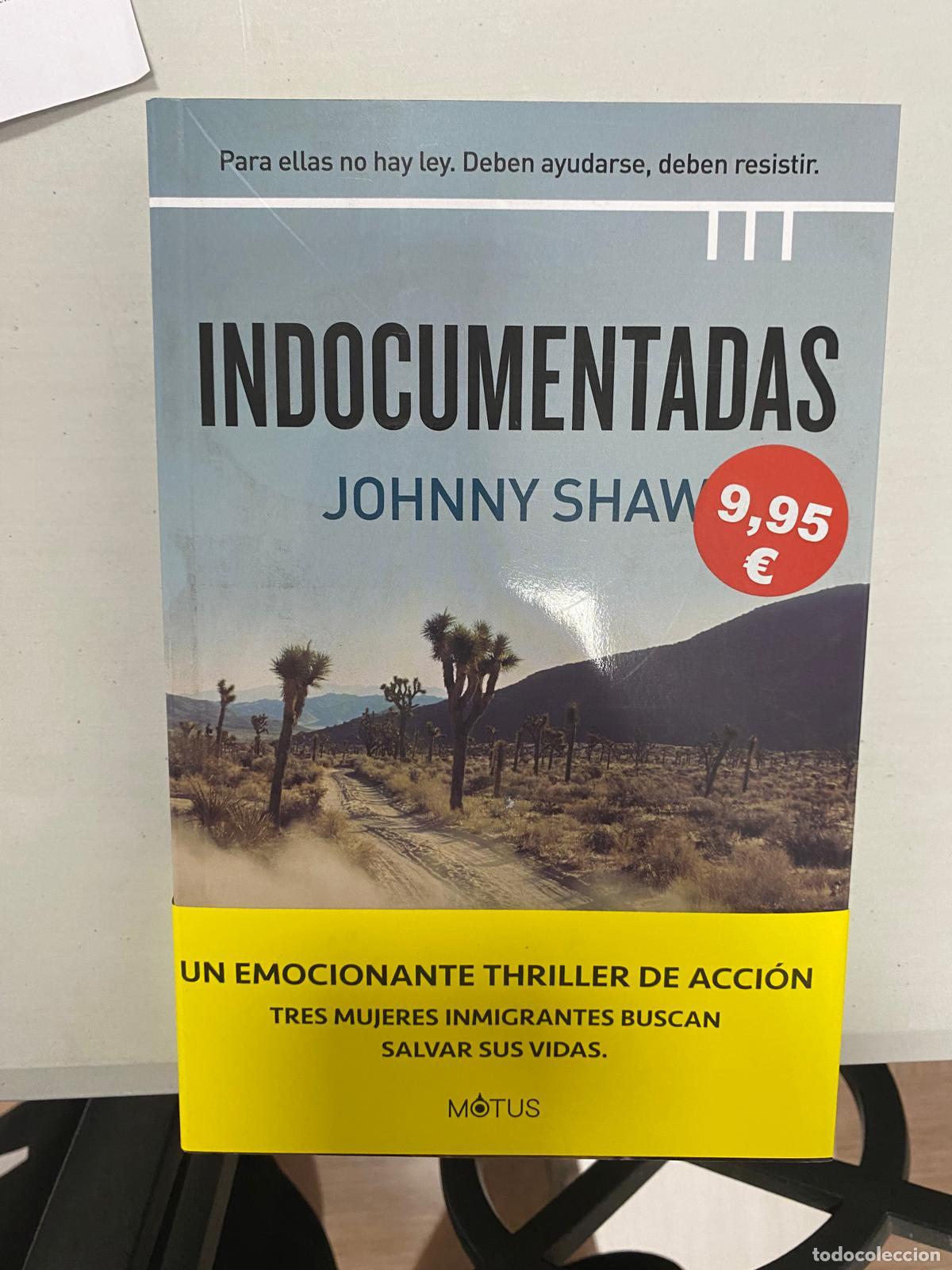 Libros de segunda mano: INDOCUMENTADAS - Shaw, Johnny - Foto 1