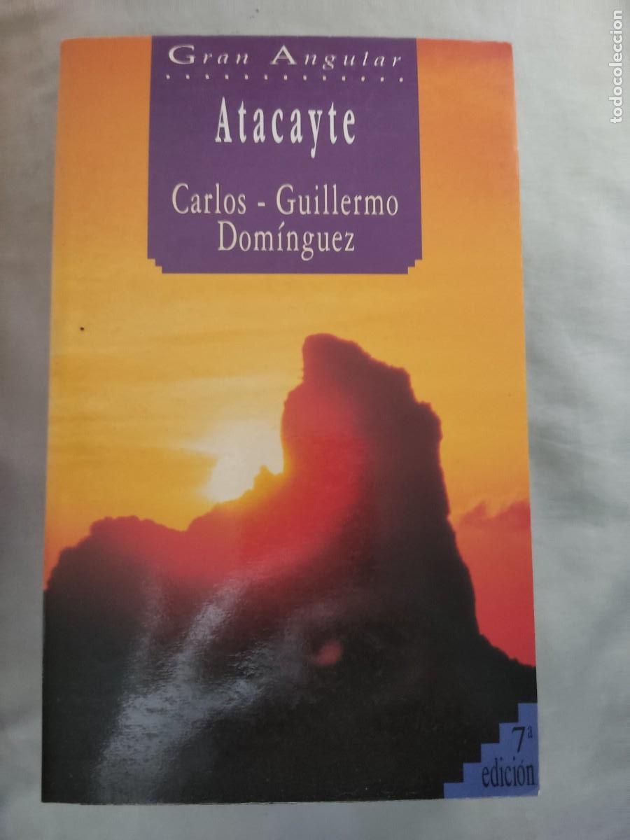 Libros de segunda mano: ATACAYTE. CARLOS - GUILLERMO DOM&Iacute;NGUEZ GRAN ANGULAR - Foto 1