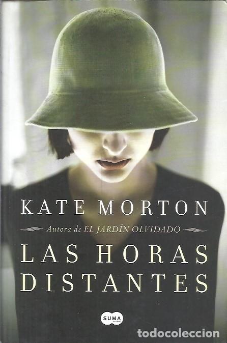 Libros de segunda mano: LAS HORAS DISTANTES KATE MORTON SUMA - Foto 1