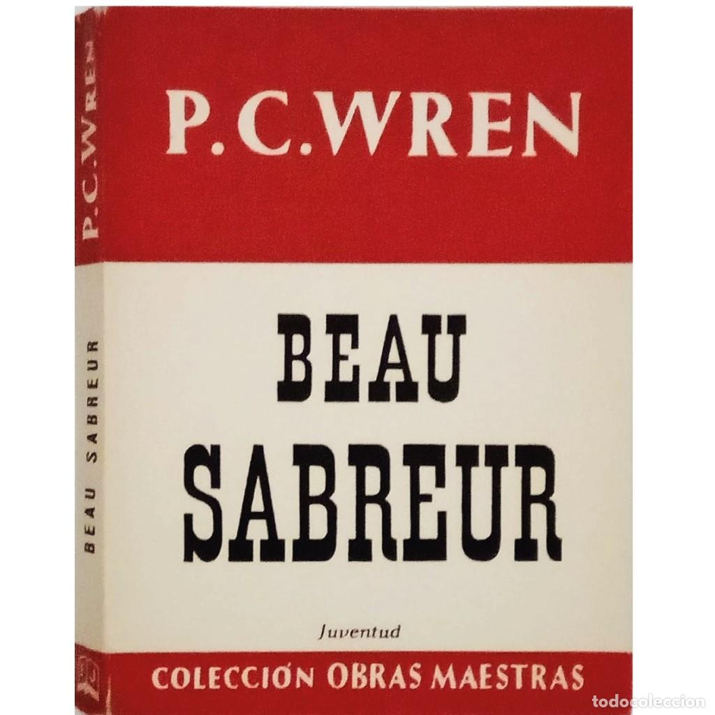 Libros de segunda mano: BEAU SABREUR. Wren, P.C. - Foto 1