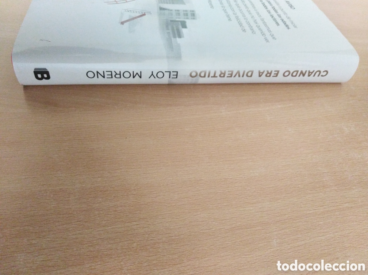 Libros de segunda mano: CUANDO ERA DIVERTIDO. Eloy Moreno - Foto 6