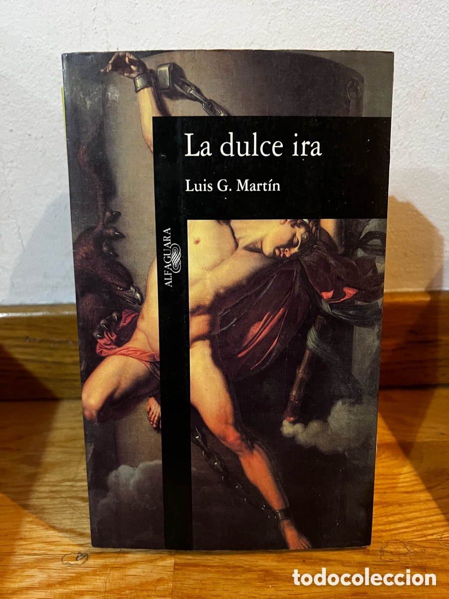 Libros de segunda mano: La dulce ira Luis G. Mart&iacute;n - Foto 1