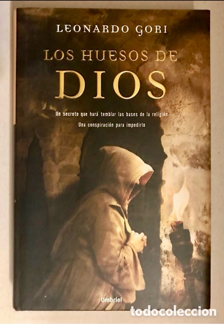 Libros de segunda mano: LOS HUESOS DE DIOS. LEONARDO GORI. - Foto 1