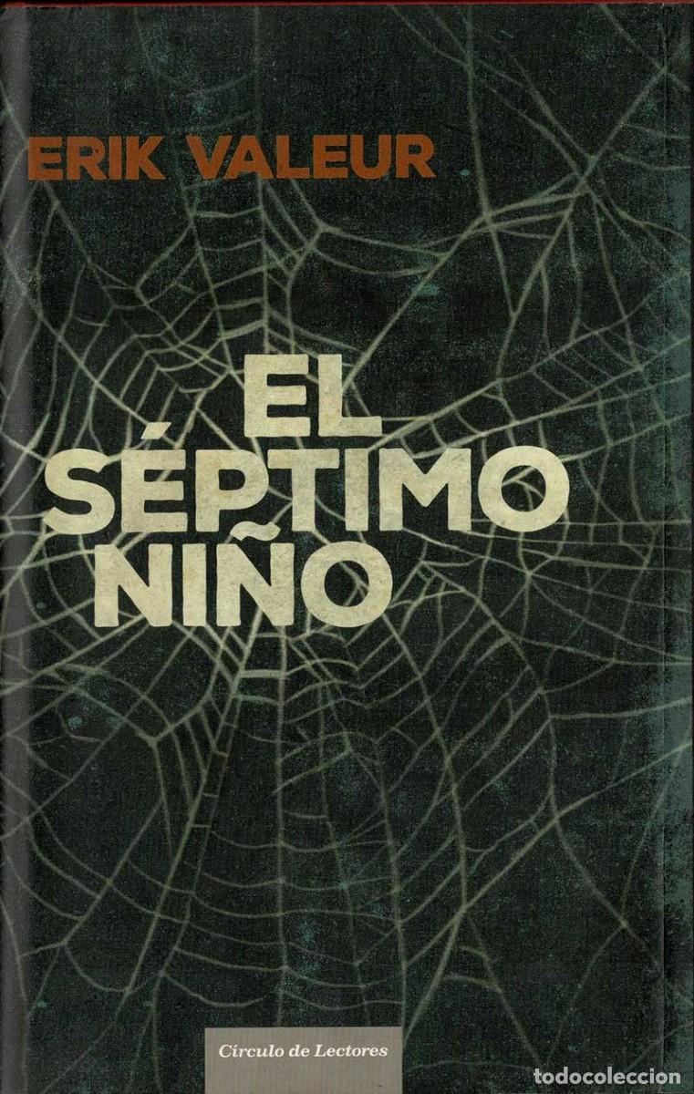 Libros de segunda mano: El s&eacute;ptimo ni&ntilde;o - Erik Valeur - Foto 1