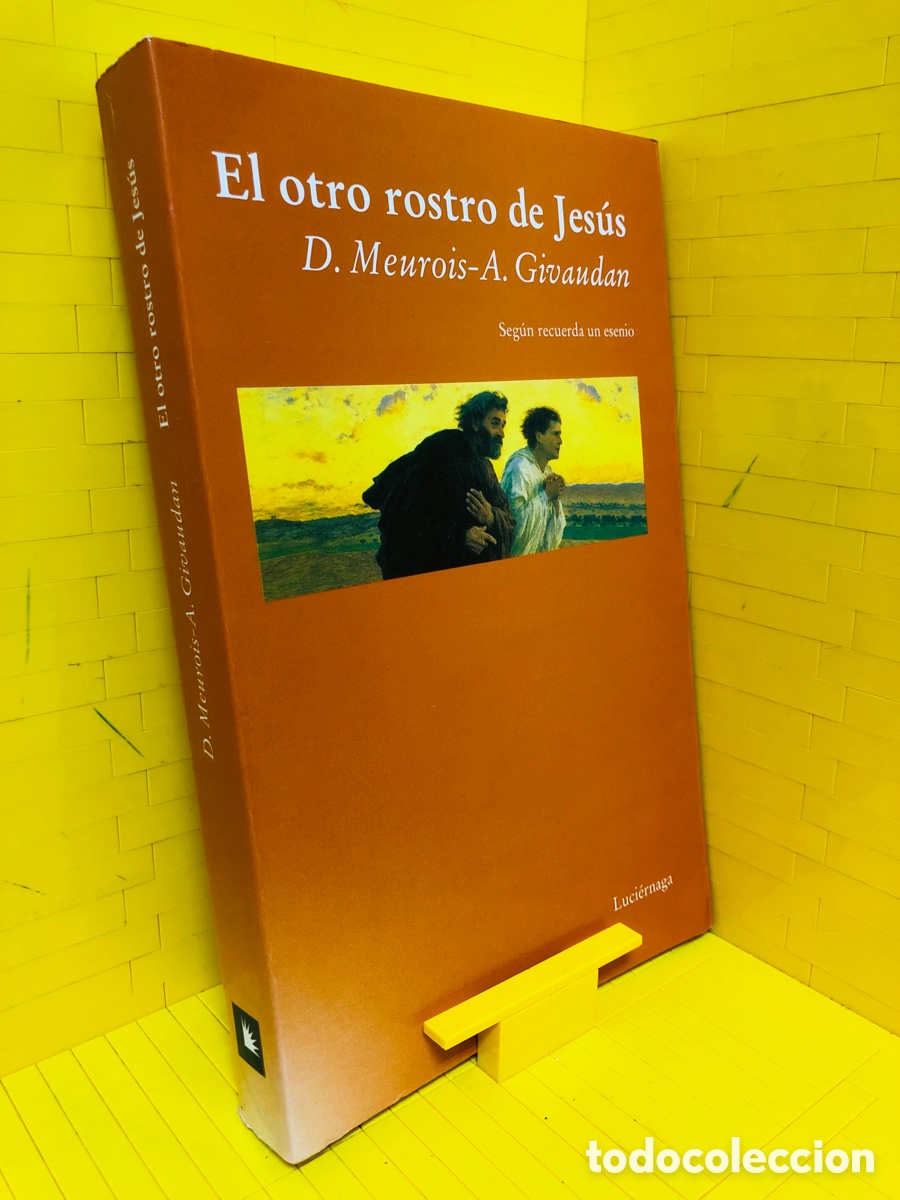 Libros de segunda mano: EL OTRO ROSTRO DE JESUS ● ● 2000 ● D. MEUROIS-A. GIVAUDAN