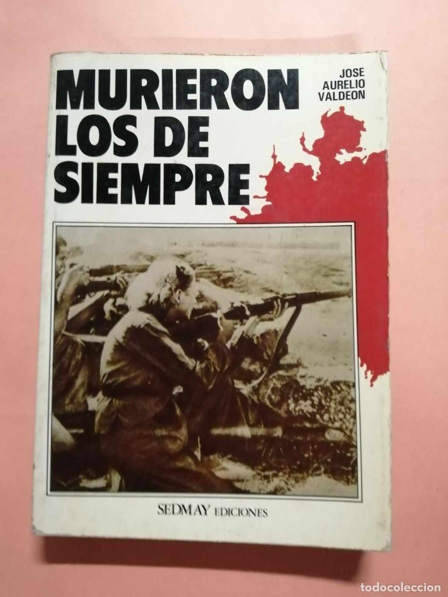 Libros de segunda mano: MURIERON LOS DE SIEMPRE (JUAN AURELIO VALDEON) - Foto 1