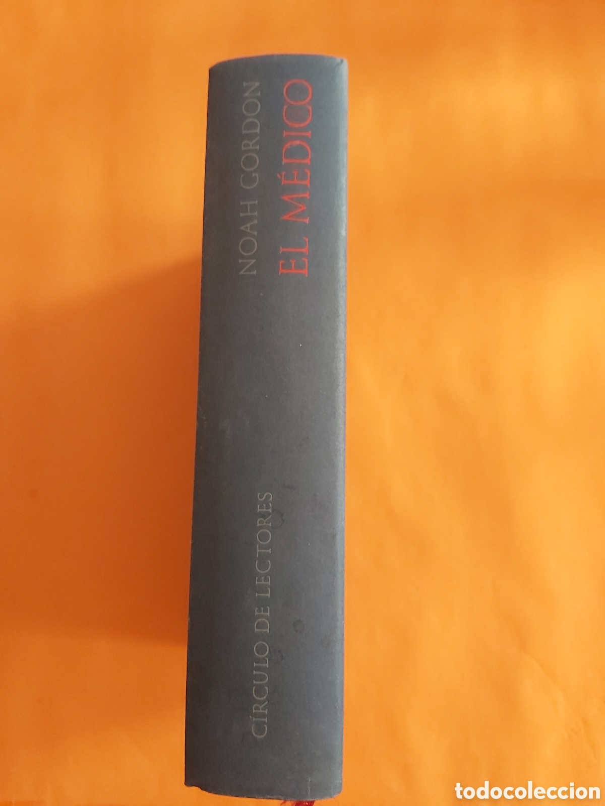 Libros de segunda mano: EL M&Eacute;DICO # NOAH GORDON # CIRCULO DE LECTORES 1994 - Foto 2