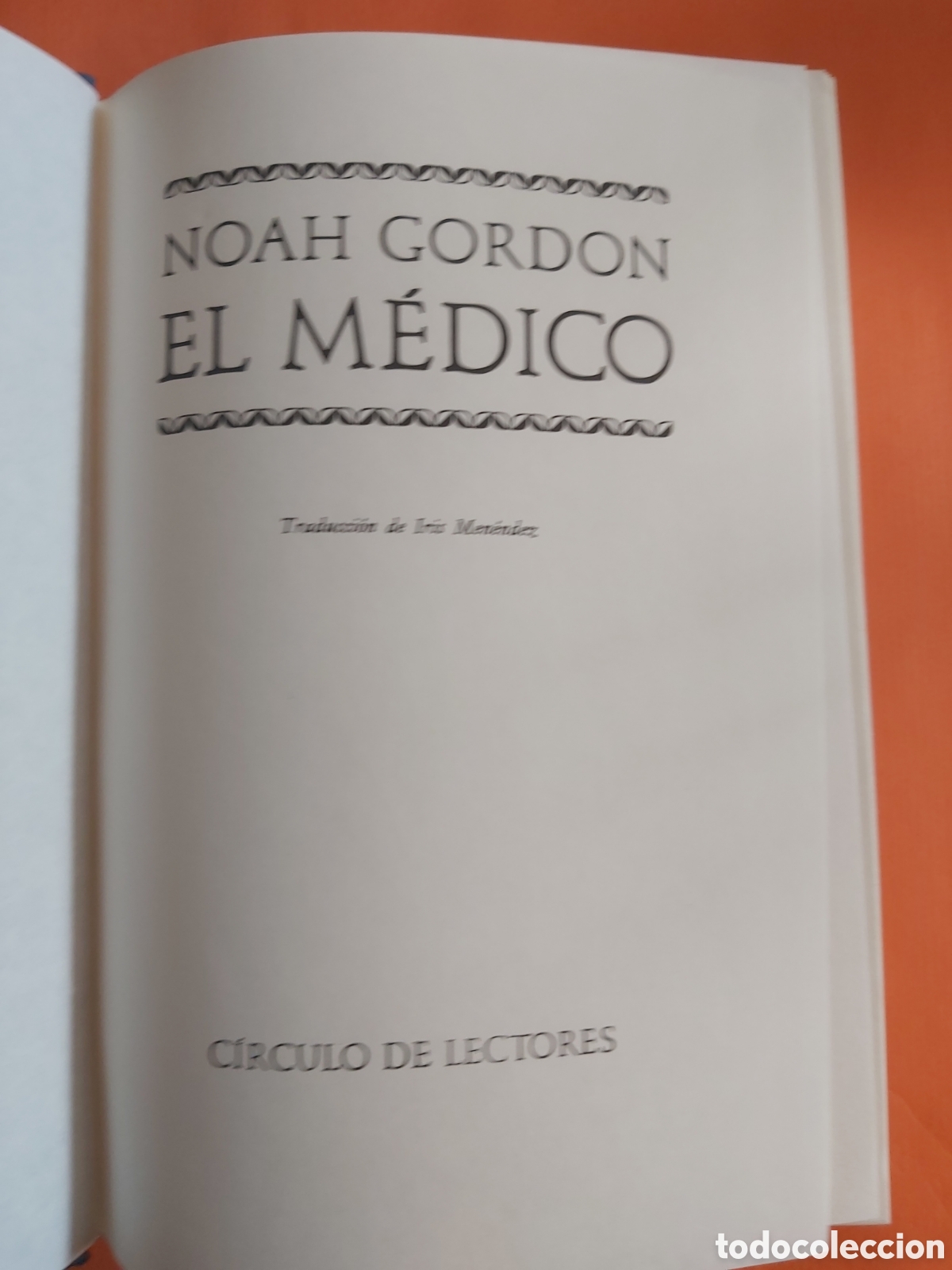 Libros de segunda mano: EL M&Eacute;DICO # NOAH GORDON # CIRCULO DE LECTORES 1994 - Foto 4