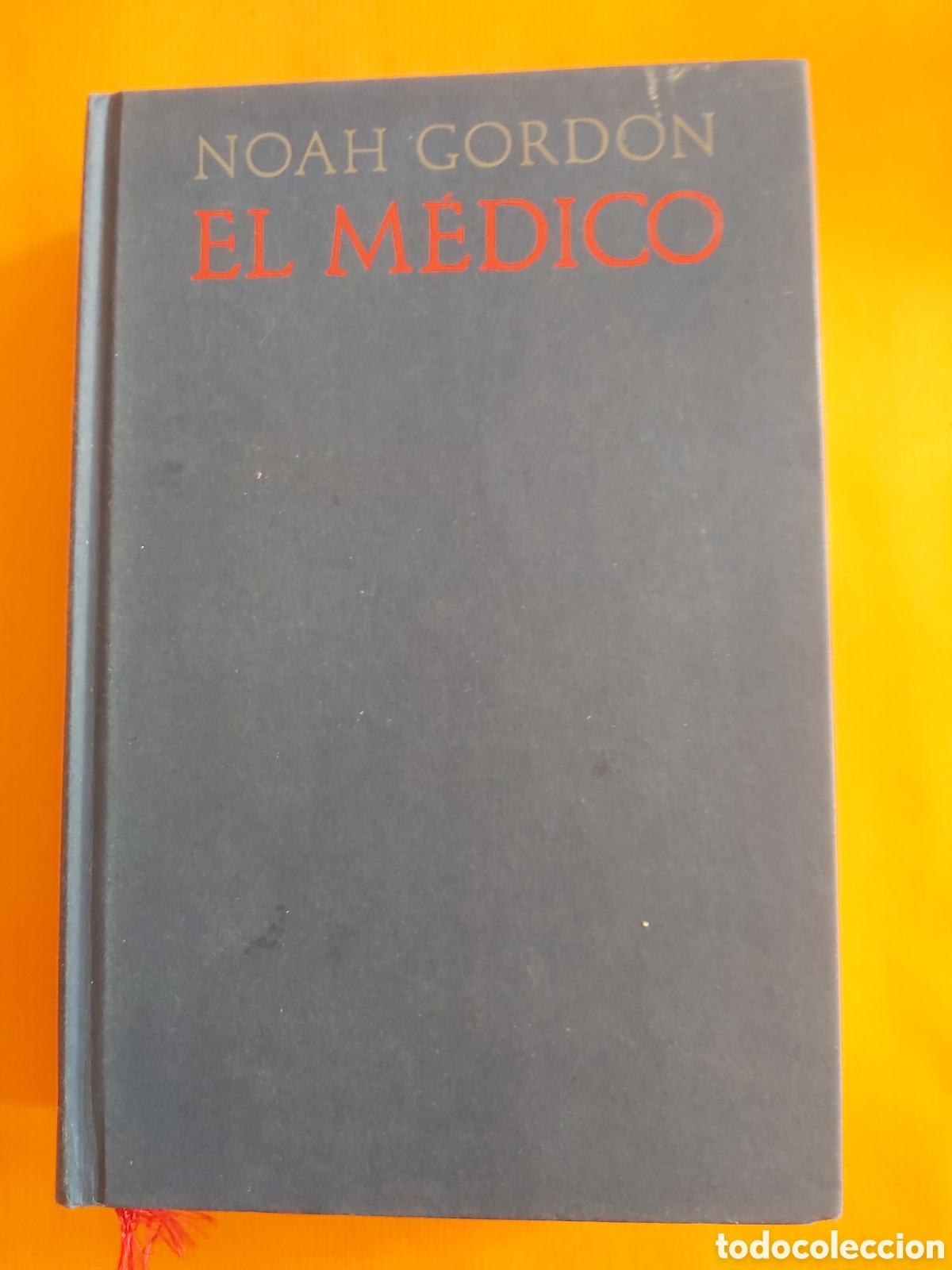 Libros de segunda mano: EL M&Eacute;DICO # NOAH GORDON # CIRCULO DE LECTORES 1994 - Foto 1