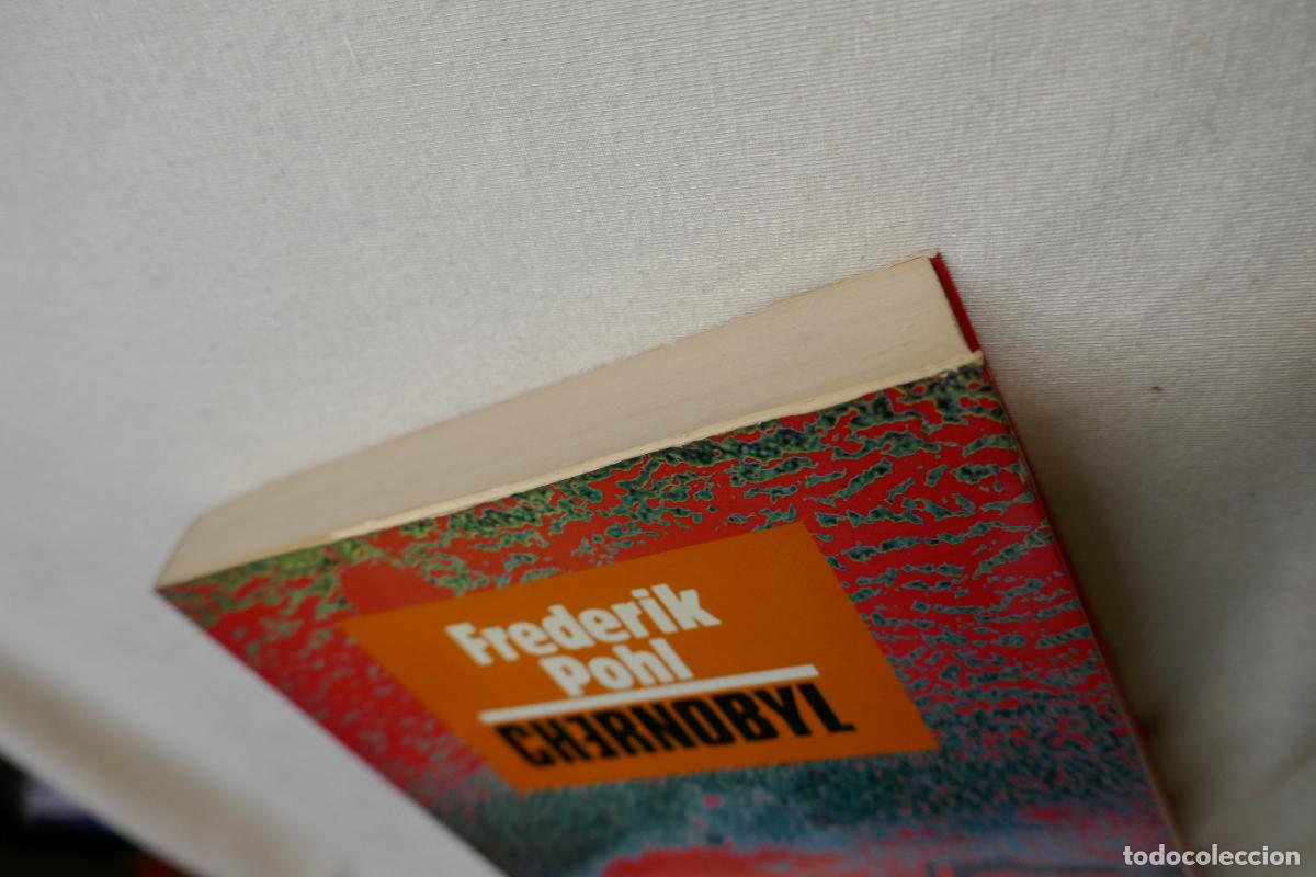 Libros de segunda mano: CHERNOBYL - FREDERIK POHL - EDICIONES B - 1&ordf; EDICION - Foto 3