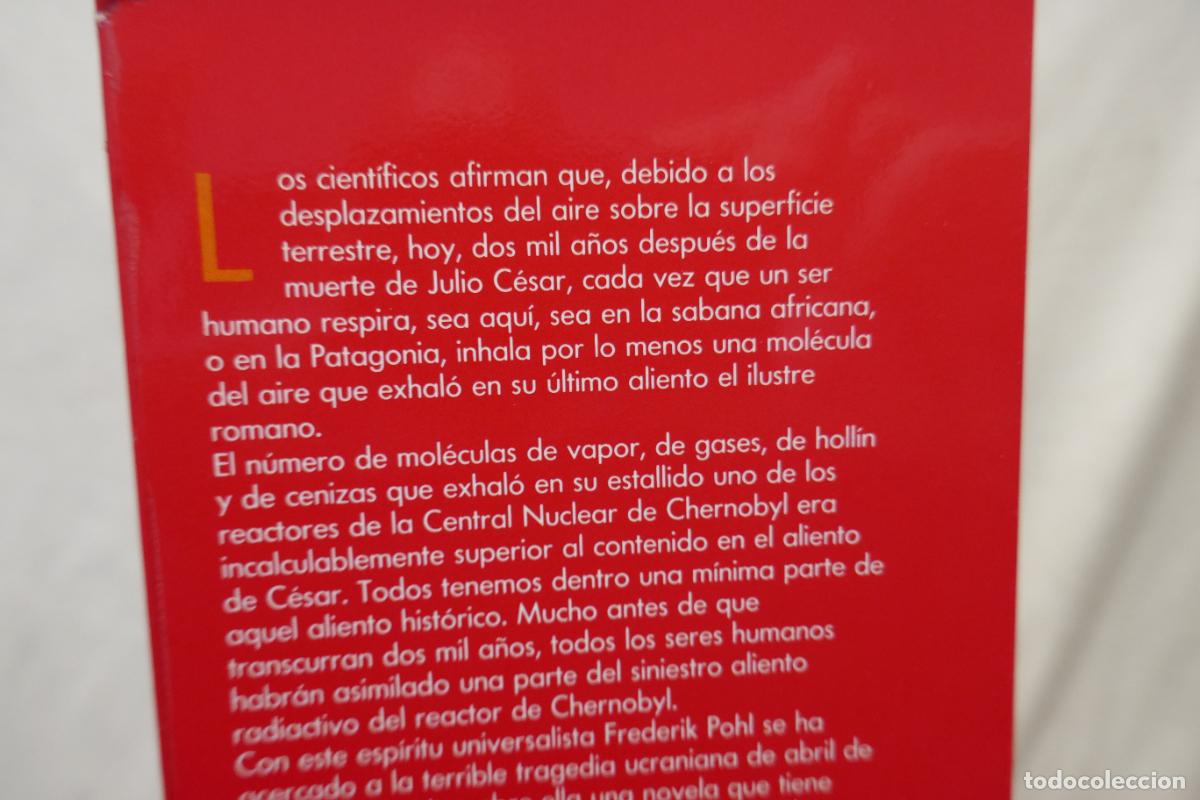 Libros de segunda mano: CHERNOBYL - FREDERIK POHL - EDICIONES B - 1&ordf; EDICION - Foto 4