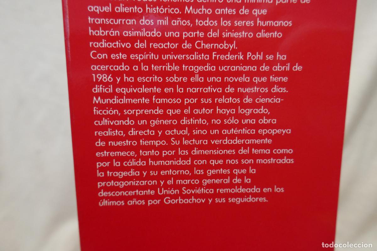 Libros de segunda mano: CHERNOBYL - FREDERIK POHL - EDICIONES B - 1&ordf; EDICION - Foto 5
