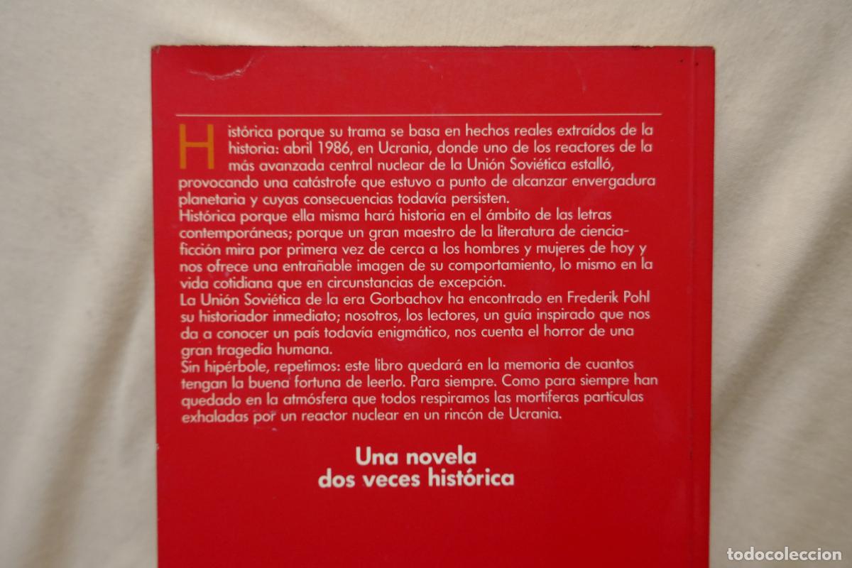 Libros de segunda mano: CHERNOBYL - FREDERIK POHL - EDICIONES B - 1&ordf; EDICION - Foto 11