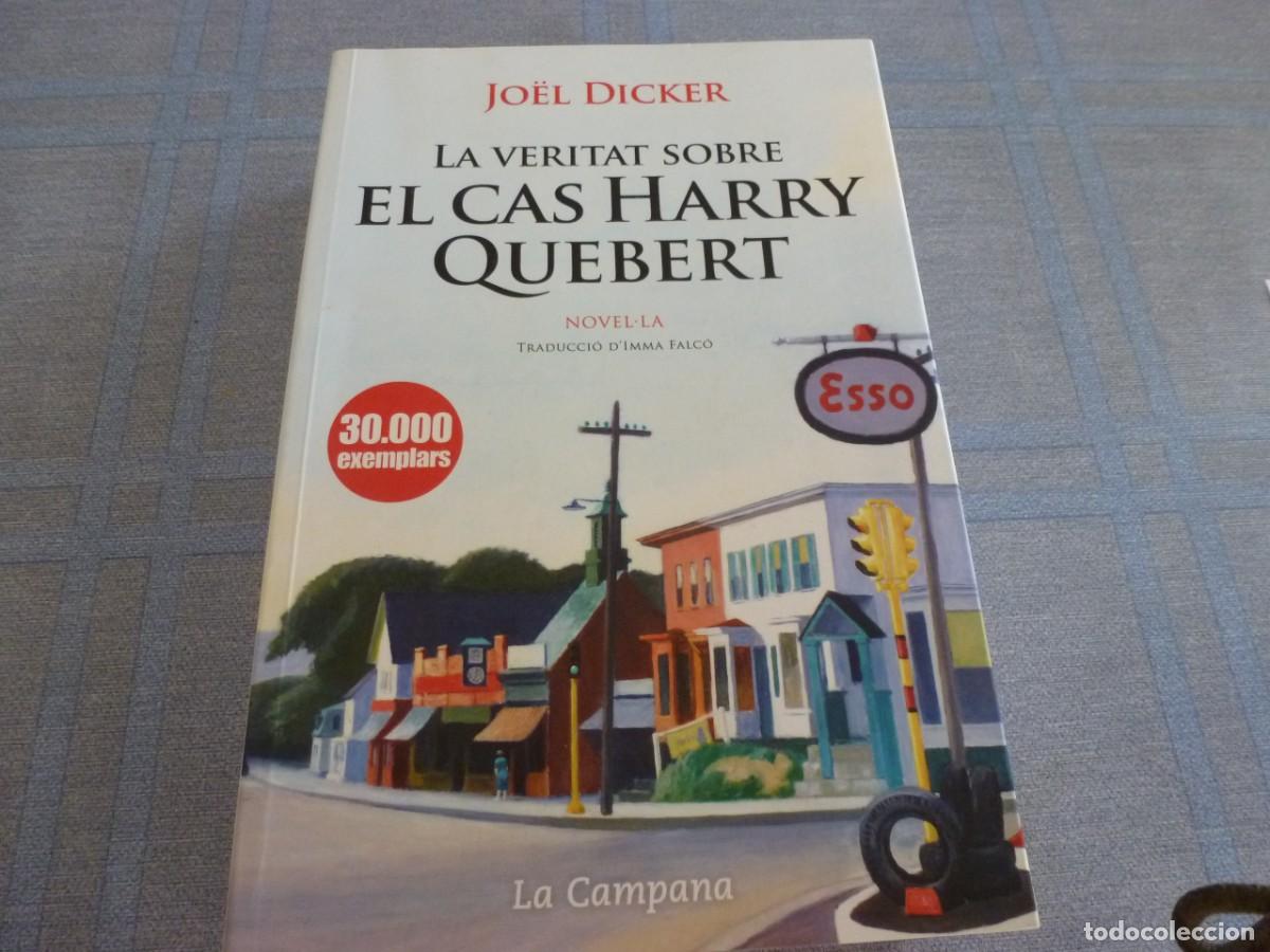 Libros de segunda mano: LIBRO- LA VERITAT SOBRE EL CAS HARRY QUEBERT ( JOEL DICKER ) EN CATAL&Aacute;N - Foto 1