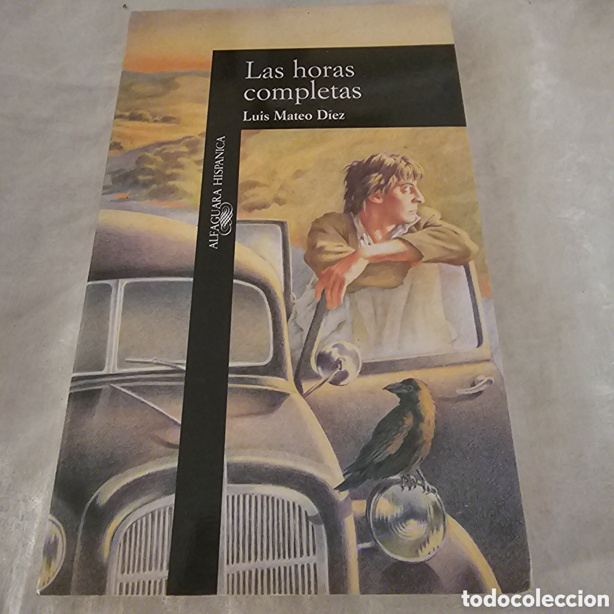 Libros de segunda mano: Las horas completas. Luis Mateo D&iacute;ez - Foto 1