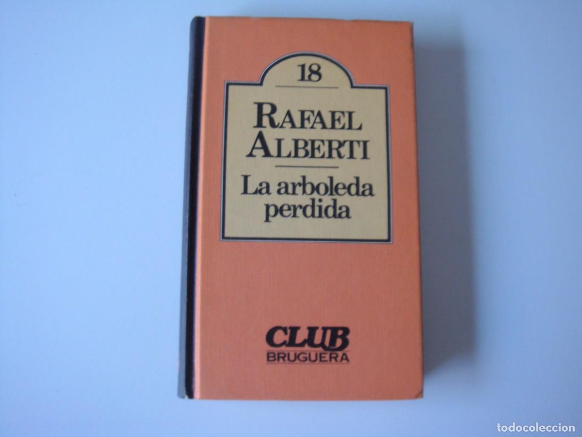 Libros de segunda mano: LA ARBOLEDA PERDIDA RAFAEL ALBERTI - Foto 1