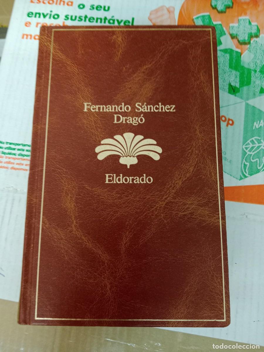 Libros de segunda mano: CU-03 LIBRO FERNANDO SANCHEZ DRAGO ELDORADO - Foto 1
