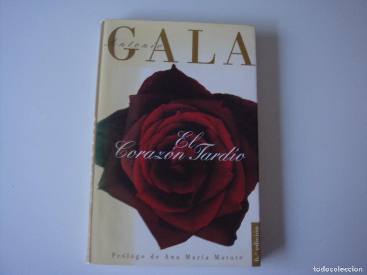 Libros de segunda mano: EL CORAZON TARDIO ANTONIO GALA - Foto 1