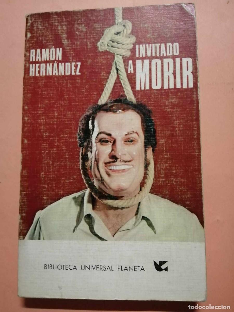 Libros de segunda mano: INVITADO A MORIR (RAMON HERNANDEZ) - Foto 1