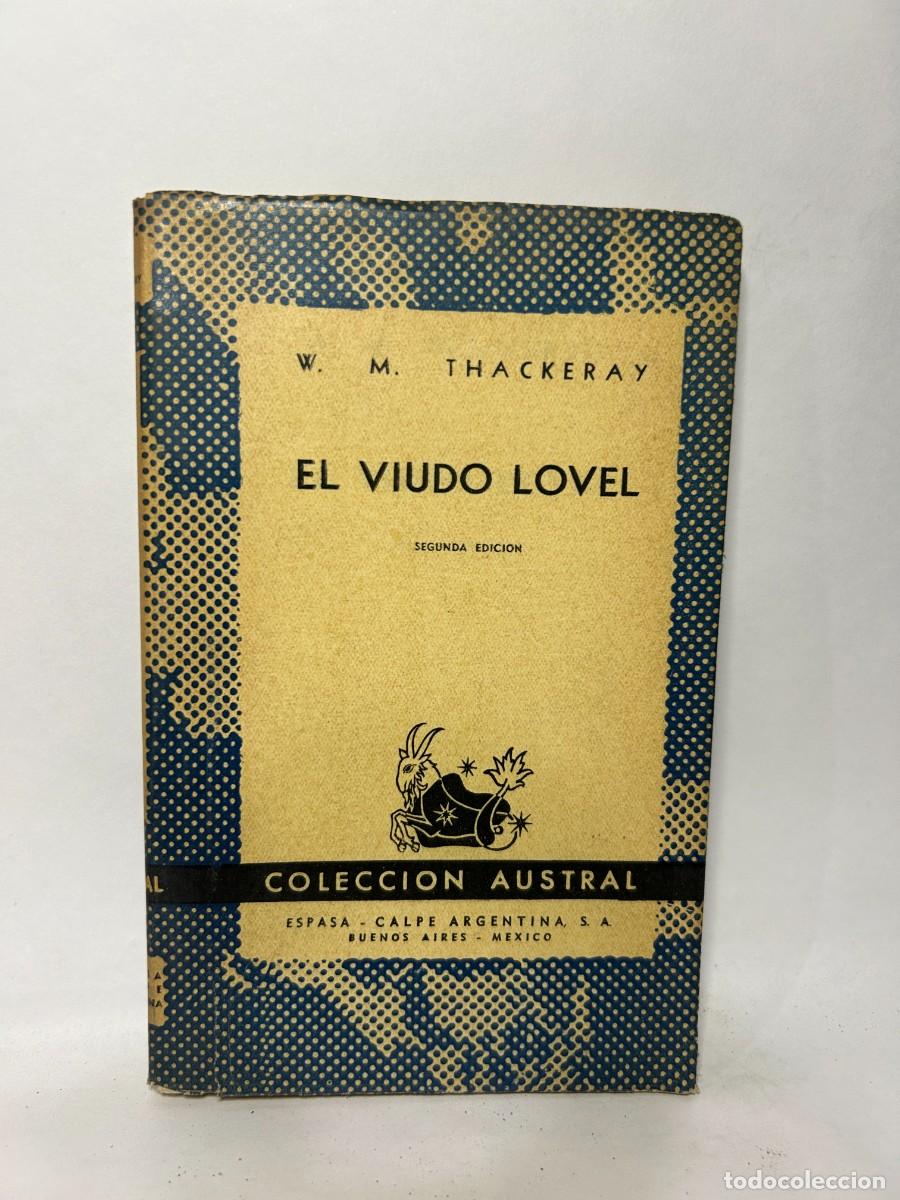 Libros de segunda mano: W. M. THACKERAY - EL VIUDO LOVEL - 1952 - Foto 1